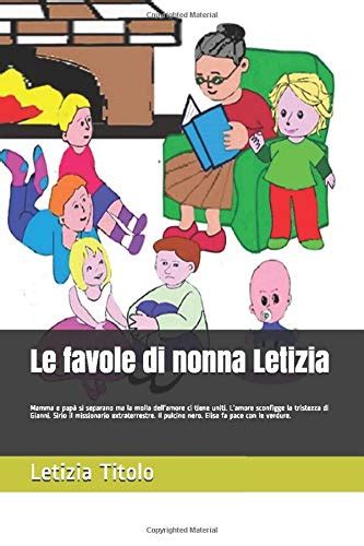 Read Online Il Pulcino Nero Le Favole Di Nonna Letizia 