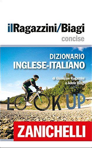 Download Il Ragazzini Biagi Concise Dizionario Inglese Italiano Italian English Dictionary Con Aggiornamento Online 