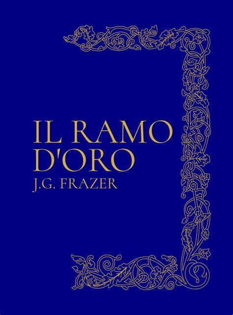 Read Il Ramo Doro Studio Della Magia E Della Religione 