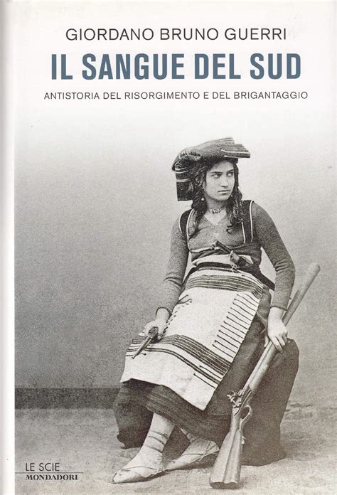 Full Download Il Sangue Del Sud Antistoria Del Risorgimento E Del Brigantaggio 