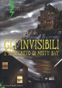 Read Il Segreto Di Misty Bay Gli Invisibili 
