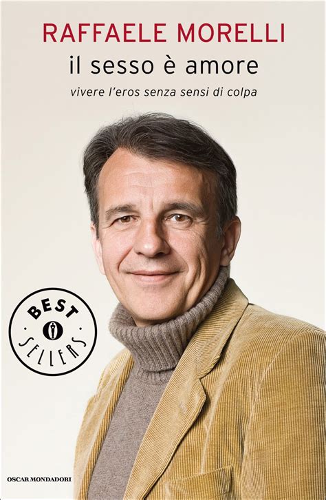 Full Download Il Sesso Amore Vivere Leros Senza Sensi Di Colpa Oscar Grandi Bestsellers 