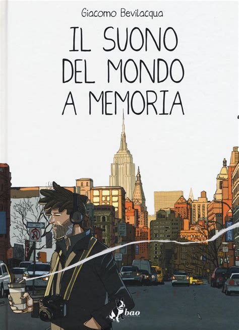 Read Online Il Suono Del Mondo A Memoria 