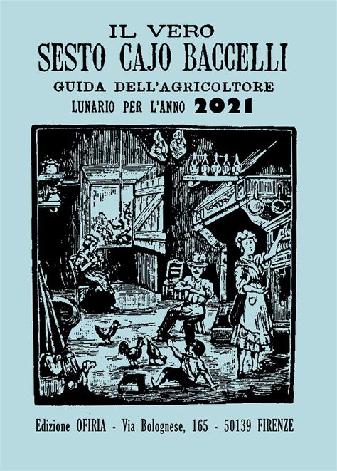 Read Il Vero Sesto Cajo Baccelli Guida Dellagricoltore Lunario Per Lanno 2018 