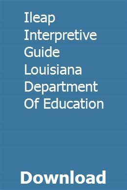 Read Online Ileap Interpretive Guide Louisiana Department Of Education 