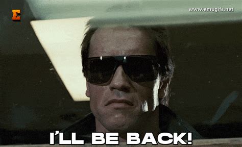 Ill Be Back Gif
