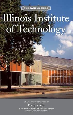 Read Online Illinois Institute Of Technology Campus Guide The Campus Guide 