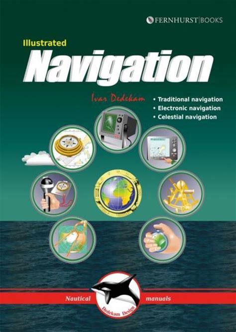 Read Online Illustrated Navigation Traditional Navigation Electronic Navigation Celestial Navigation 