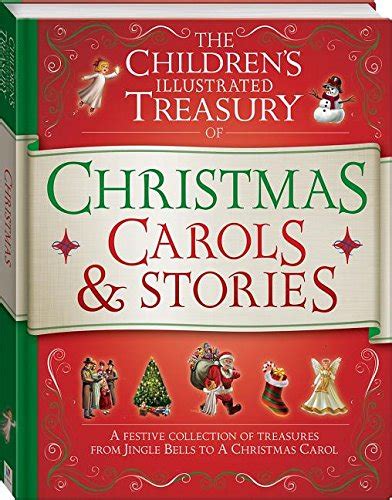 Read Online Illustrated Treasury Of Christmas Carols And Stories Childrens Illustrated Treasury 