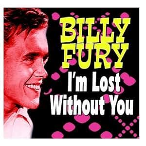 im lost without you billy fury biography