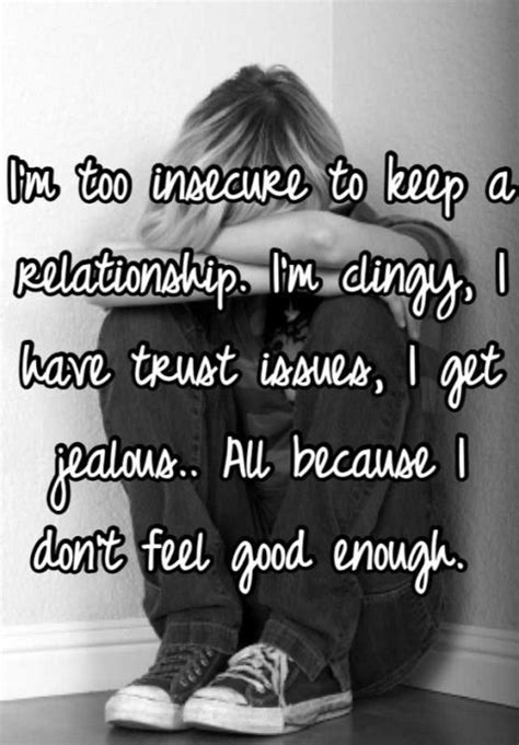 im too insecure to be in a relationship