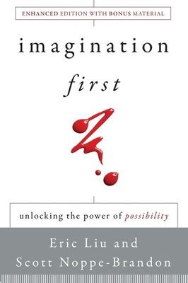 Imagination First Unlocking The Power Of Possibility