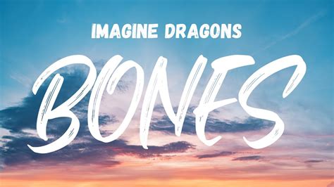 Imagine Dragons Bones Letras