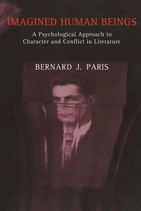 Download Imagined Human Beings A Psychological Approach To Character And Conflict In Literature 