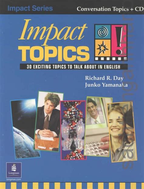 Read Online Impact Topics 30 Exciting Topics To Talk About In English Student Book And Audio Cd 