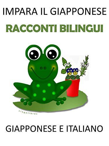 Download Impara Il Giapponese Racconti Bilingui Giapponese E Italiano 