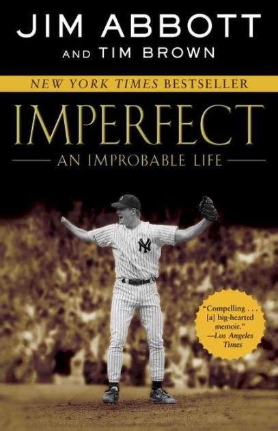Read Online Imperfect An Improbable Life Jim Abbott 