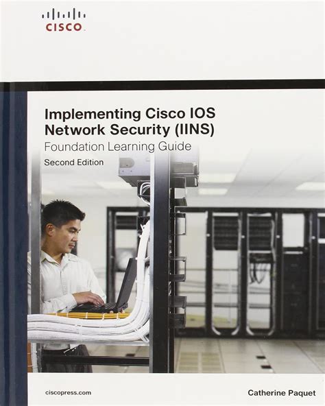 Implementing Cisco Ios Network Security Iins 640 554 Foundation Learning Guide 2nd Edition Foundation Learning Guides