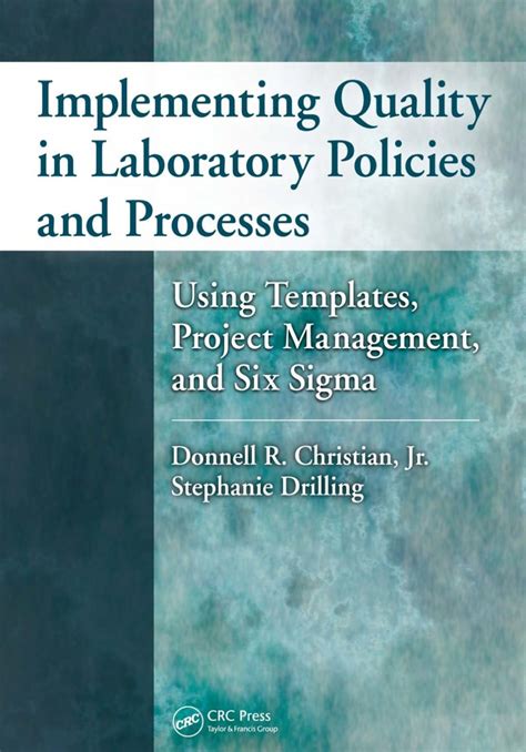 Implementing Quality In Laboratory Policies And Processes Using Templates Project Management And Six Sigma