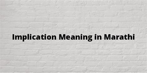 Implication Meaning In Marathi