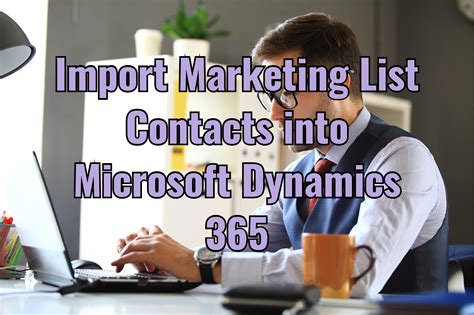 Importing Business Contacts Into Microsoft Dynamics Crm Mig How To Import Contacts Into Dynamics Crm - How To Import Contacts Into Dynamics Crm