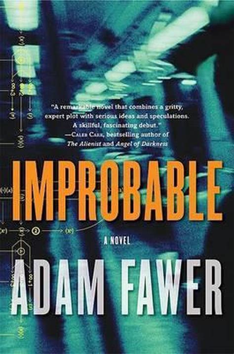 Improbable Adam Fawer