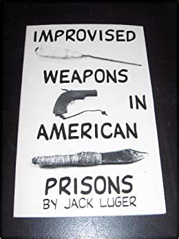 Full Download Improvised Weapons In American Prisons 
