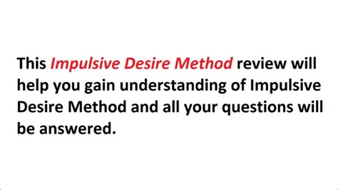 Impulsive Desire Method Make Him Desire You