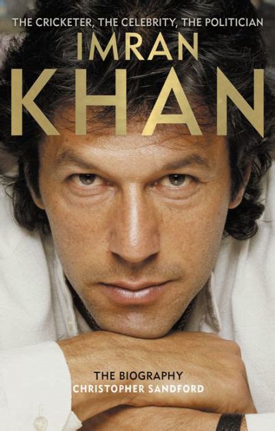 Read Online Imran Khan The Cricketer The Celebrity The Politician 