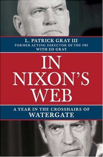 In Nixons Web A Year In The Crosshairs Of Watergate