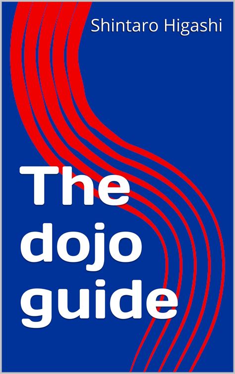 In The Dojo A Guide To The Rituals And Etiquette O
