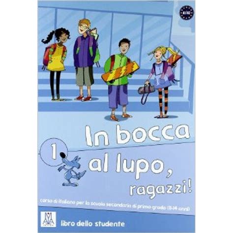 Full Download In Bocca Al Lupo Ragazzi Guida Per Linsegnante Per La Scuola Media 1 