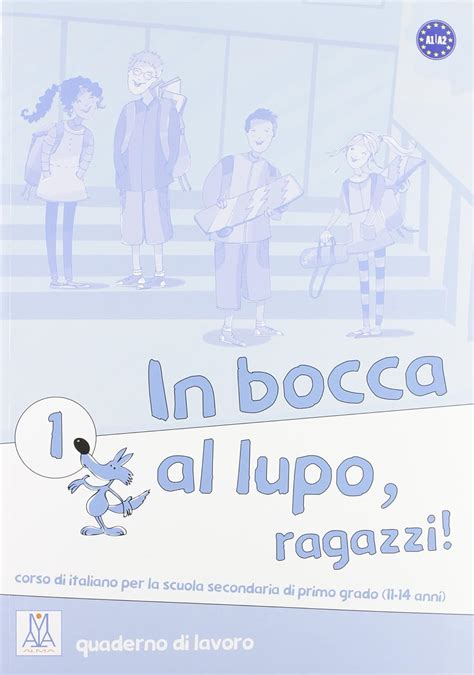 Download In Bocca Al Lupo Ragazzi Quaderno Di Lavoro Per La Scuola Media 1 