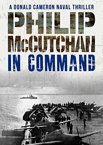 Full Download In Command Donald Cameron Naval Thriller Book 8 