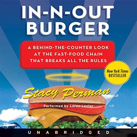 Read Online In N Out Burger A Behind The Counter Look At The Fast Food Chain That Breaks All The Rules 