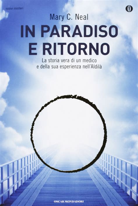 Full Download In Paradiso E Ritorno La Storia Vera Di Un Medico E Della Sua Esperienza Nellaldil 