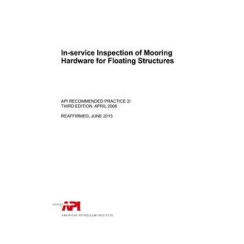 Read In Service Inspection Of Mooring Hardware For Floating Structures Third Edition 