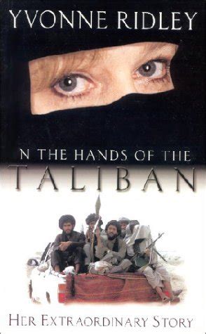 Download In The Hands Of Taliban Her Extraordinary Story Yvonne Ridley 