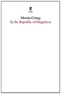 Download In The Republic Of Happiness Paperback 