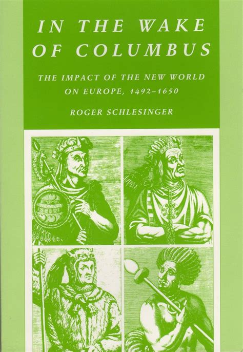 Full Download In The Wake Of Columbus The Impact Of The New World On Europe 1492 1650 European History 