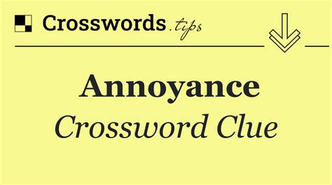 inbox annoyance/715745 Crossword Clue Wordplays.com