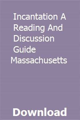 Read Incantation A Reading And Discussion Guide Massachusetts 