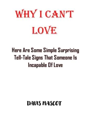 incapable of being loved book