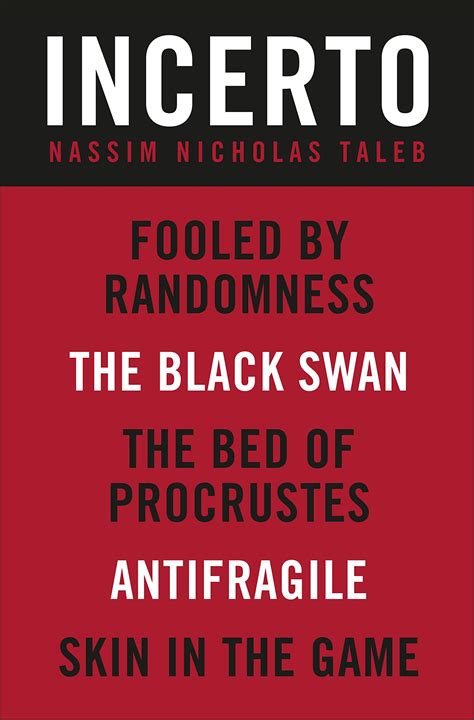 Incerto: Fooled By Randomness, The Black Swan, The Bed Of Procrustes, Antifragile