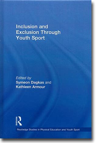 Full Download Inclusion And Exclusion Through Youth Sport Routledge Studies In Physical Education And Youth Sport 