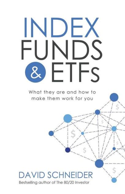 Read Online Index Funds And Etfs What They Are And How To Make Them Work For You 