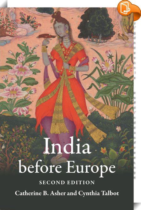 Read Online India Before Europe 1St Edition By Asher Catherine B Talbot Cynthia Published By Cambridge University Press Paperback 