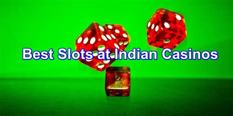 indian casino 21 and over iijh switzerland