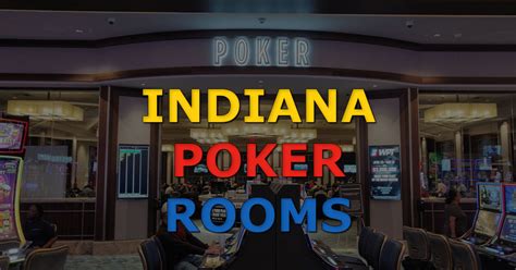 indiana live casino poker room vtqo luxembourg