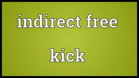 indirect kick meaning